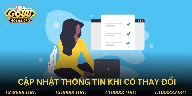 Nhanh chóng cập nhật thông tin ngay khi có thay đổi