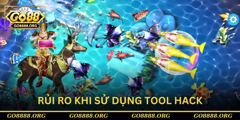 Rủi ro khi sử dụng tool bắn cá hack full tiền Rủi ro khi sử dụng tool bắn cá hack full tiền