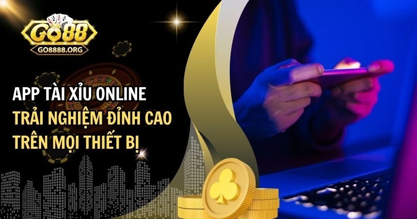 App tài xỉu online